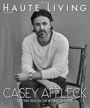 Casey Affleck - Haute Living Cover - 2021