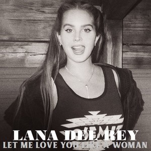  Let Me প্রণয় আপনি Like A Woman