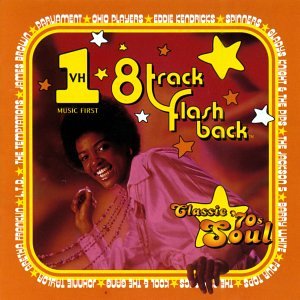  VH-1 8-Track Flashback: 70s Classic Soul