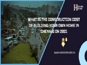  What is the construction cost of building your own home in Chennai on 2021