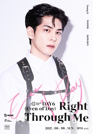 ONLINE konzert Beyond LIVE - DAY6 (Even of Day) : Right Through Me Poster 💘 Wonpil