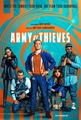 Army of Thieves (2021) Poster - When the zombies took over, one team took advantage. - netflix photo