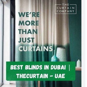 Best Blinds in Dubai | Thecurtain - UAE