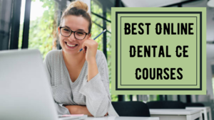 Best Online Dental CE Courses