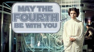  May the Fourth Be With 你