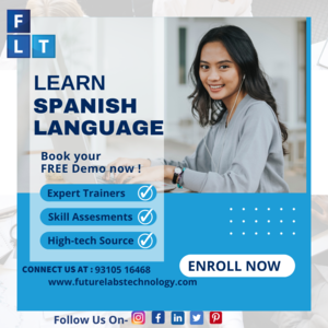 Best Spanish language course in Noida: Future Labs Technology