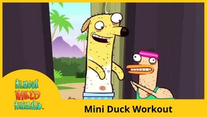 Almost Naked Animals - Mini Duck Workout