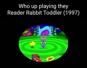 Who up playing they Reader Rabbit Toddler (1997)