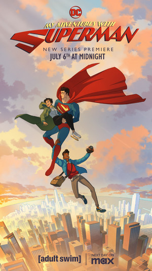  My Adventures with Superman | Official Poster | Premieres July 6th