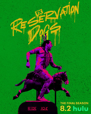 Reservation Dogs | Season 3 | The Final Season. Let’s ride