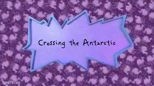 Rugrats (2021) - Crossing the Antarctic TItle Card