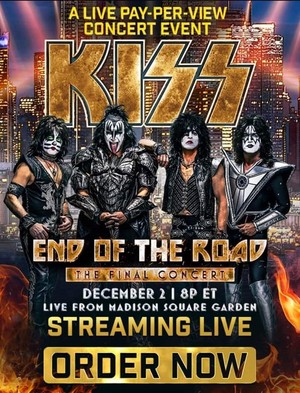  KISS: Experience our final konsiyerto EVER, LIVE on Pay-Per-View | December 2