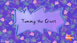 Rugrats (2021) - Tommy The Giant Title Card
