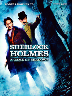  Sherlock Holmes: A Game of Shadows (Edit)