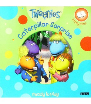  "Tweenies" rups-, caterpillar Surprise