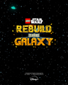 LEGO Star Wars: Rebuild the Galaxy | Promotional poster - star-wars photo