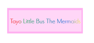  Tayo Little Bus Meerjungfrauen Logo