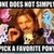  One does not simply pick a favoriete pony