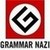  I'm a Grammar Nazi, what do toi think?