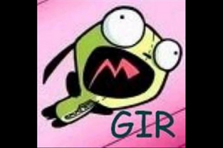  What does GIR NOT say in the show?