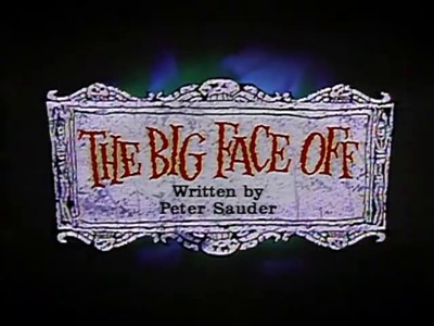  In the episode "The Big Face Off" what face does Beetlejuice uses to win.