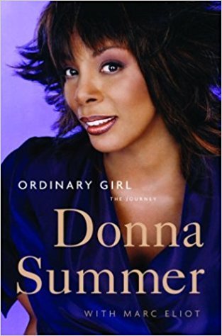 What tahun was Donna Summer's autobiography, Ordinary Girl: The Journey, published