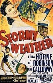 What year was the classic film, Stormy Weather, released