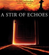 Who is author of “A Stir of Echoes”?