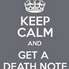 keep calm and get a death note anime_manga2002 photo