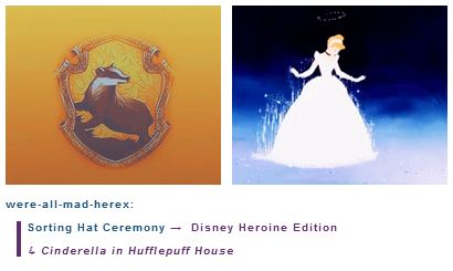 Cinderella is in Hufflepuff House