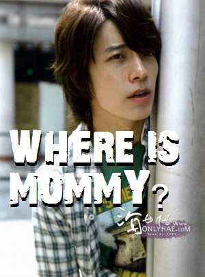  Where's Mommy? D: