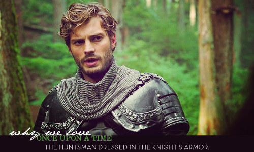  Why We amor OUAT: The Huntsman in Armor