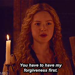 You have to have my forgiveness first.