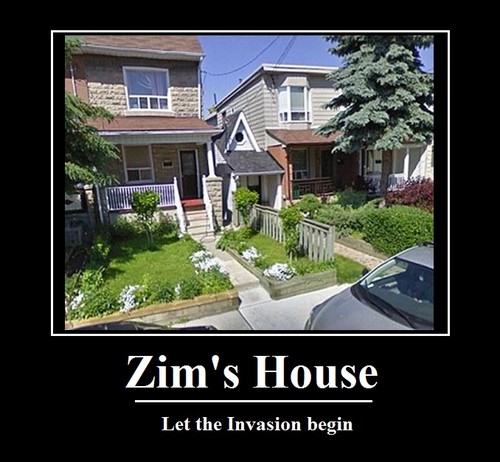  Zims house.....,xD