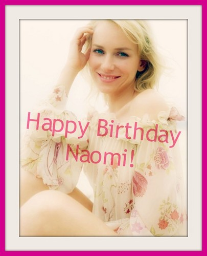  Happy Birthday Naomi!