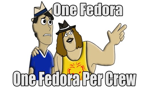  One Fedora Per Crew