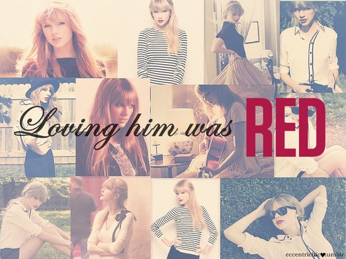 loving him was RED
