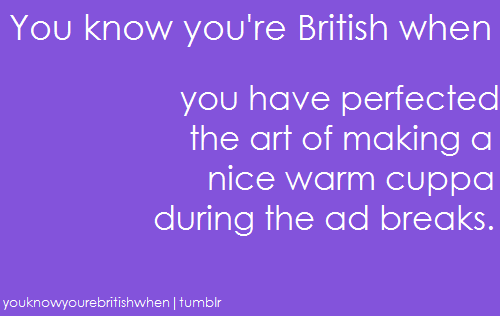  आप know your british when ...