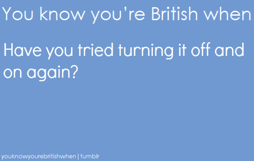 te know your british when ...