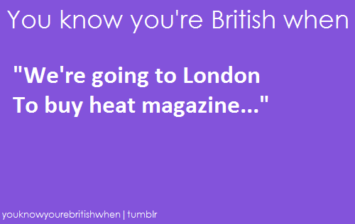  anda know your british when ...