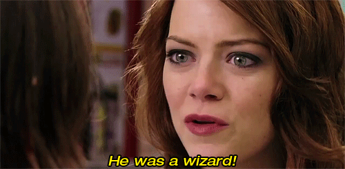  "He was a WIZARD!"