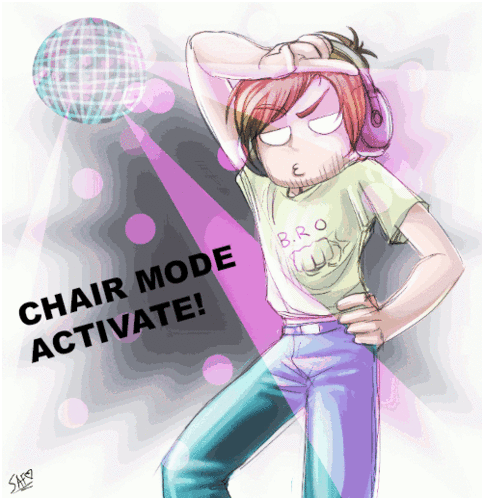  CHAIR MODE ACTIVATE XO!