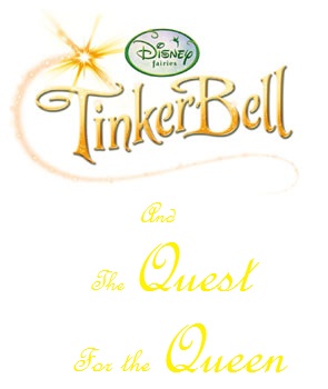  Tinker Bell and the Quest for the Queen fanart logo