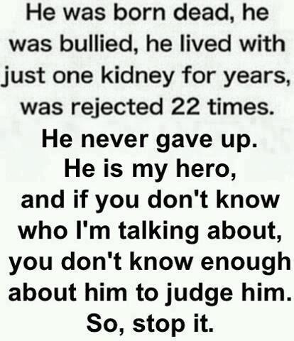  He is my Hero :)
