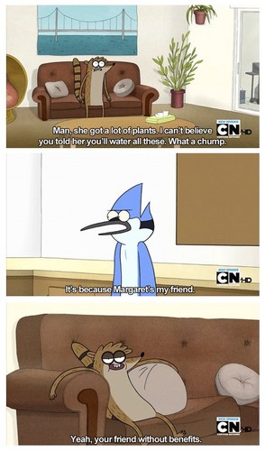 Rigby has a point. xD