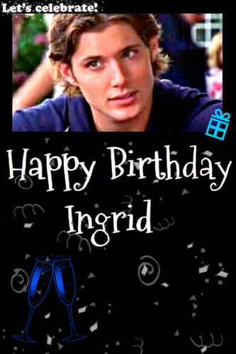 ★ Happy Birthday Ingrid ☆ 