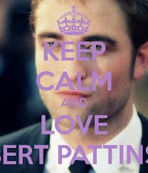 Keep Calm and love Robert Pattinson