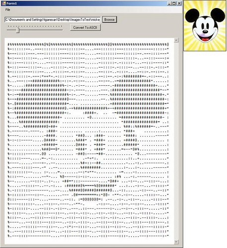  Mickey, from http://www.c-sharpcorner.com/UploadFile/dheenu27/ImageToASCIIconverter03022007164455PM/