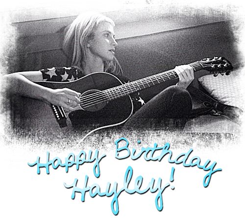  Happy birthday to Hayley Williams!