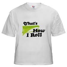  "That's how I roll!" T-Shirt
